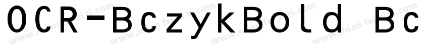 OCR-BczykBold BczykBold字体转换